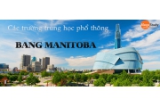 Điểm danh các trường phổ thông chất lượng tốt tại bang Manitoba