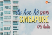 Lịch trình chi tiết du học hè SINGPAPORE 2018 (3 tuần)