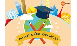 Du học có nhất thiết cần IELTS không?