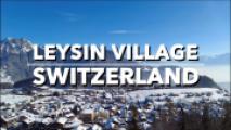 Khám phá Leysin - Ngôi làng cổ tích tại miền núi Thuỵ Sĩ